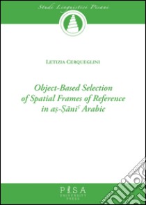 Object-based selection of spatial frames libro di Cerqueglini Letizia