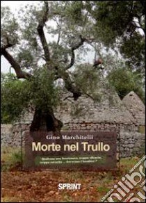 Morte nel trullo libro di Marchitelli Gino