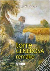 Torre generosa remake libro di Mc George George