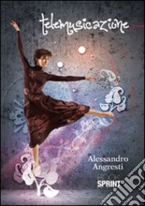 Telemusicazione libro di Agresti Alessandro