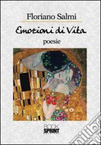 Emozioni di vita libro di Salmi Floriano