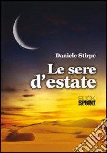 Le sere d'estate libro di Stirpe Daniele