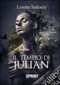 Il tempio di Julian libro di Tedeschi Loretta