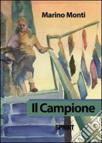 Il campione libro di Monti Marino