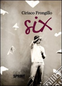 Six libro di Frongillo Ciriaco