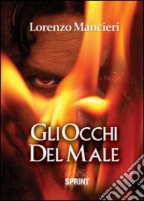 Gli occhi del male libro di Mancieri Lorenzo