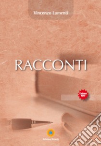 Racconti libro di Lumenti Vincenzo