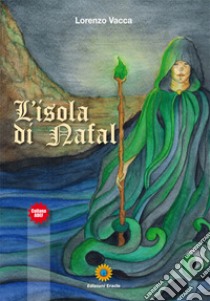 L'isola di Nafal libro di Vacca Lorenzo