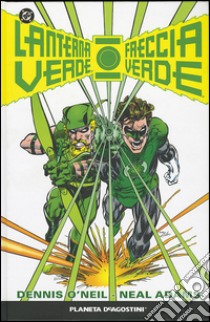 Neal Adams - Lanterna Verde / Freccia Verde libro di Lion