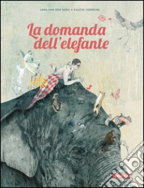 La domanda dell'elefante libro di Van den Berg Leen; Mai V. (cur.)