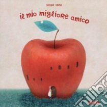 Il Mio migliore amico libro di Tone Satoe; Mai V. (cur.)