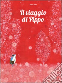 Il viaggio di Pippo libro di Tone Satoe; Mai V. (cur.)