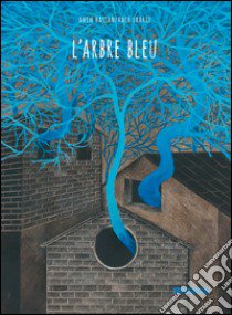 L'arbre bleu libro di Hassanzadeh Sharif Amin; Mai V. (cur.)