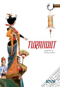 Turandot. Ediz. a colori libro di Dal Cin Luigi
