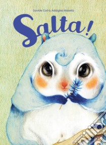 Salta! Ediz. a colori libro di Calì Davide