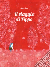 Il viaggio di Pippo. Ediz. illustrata libro di Tone Satoe; Mai V. (cur.)