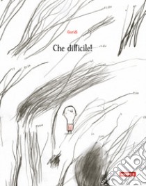 È così difficile! Ediz. illustrata libro di Guridi Raul Nieto