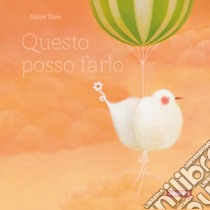 Questo posso farlo libro di Tone Satoe