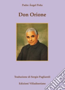 Don Orione libro di Peña Angel
