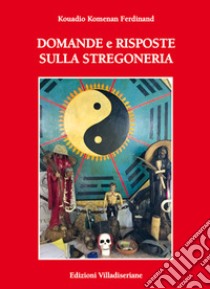 Domande e risposte sulla stregoneria libro di Kouadio Komenan Ferdinand