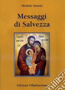 Messaggi di salvezza libro di Sartori Michele