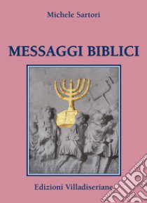 Messaggi biblici libro di Sartori Michele