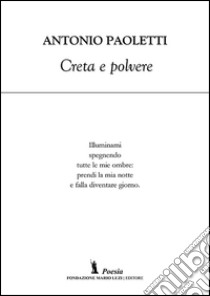 Creta e polvere libro di Paoletti Antonio