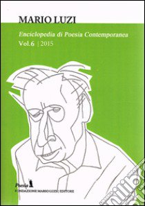 Enciclopedia di poesia contemporanea. Vol. 6 libro di Leombruno M. (cur.)