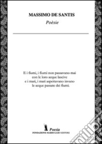 Poèsie libro di De Santis Massimo