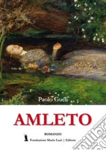 Amleto libro di Gueli Paolo