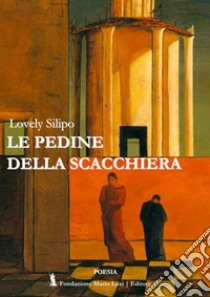 Le pedine della scacchiera libro di Silipo Lovely