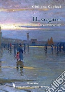 Il sogno e la realtà libro di Di Gaetano Capizzi Giuliana; Leombruno M. (cur.)