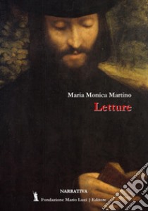 Letture libro di Martino Maria Monica