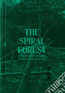 Daniel Steegmann Mangrané: the spiral forest libro di Laia J. (cur.); Lleó R. (cur.)