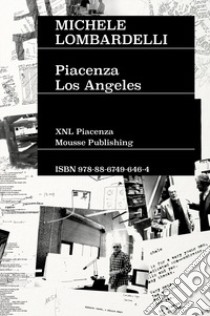 Michele Lombardelli: Piacenza-Los Angeles libro