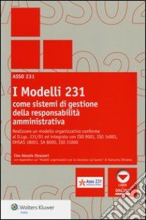 I modelli 231 come sistemi di gestione della responsabilità amministrativa libro di Strazzeri Ciro A.