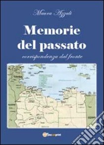 Memorie del passato libro di Azzali Maura