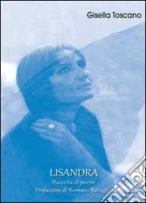 Lisandra libro di Toscano Gisella