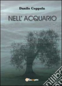 Nell'acquario libro di Coppola Danilo