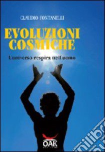 Evoluzioni cosmiche libro di Fontanelli Claudio