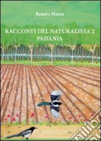 Racconti del naturalista (2) libro di Massa Renato