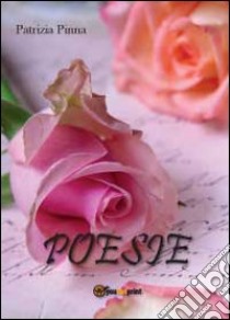 Poesie libro di Pinna Patrizia