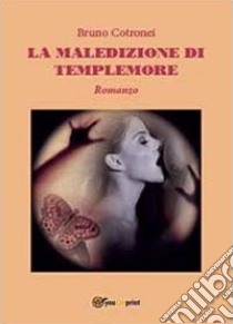 La maledizione di Templemore libro di Cotronei Bruno