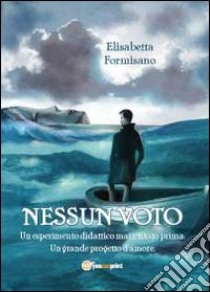 Nessun voto libro di Formisano Elisabetta