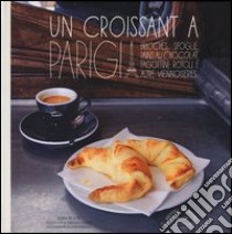 Un croissant a Parigi libro di Black Keda