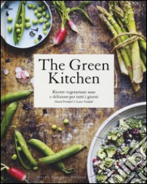 The green kitchen. Ricette vegetariane sane e deliziose per tutti i giorni. Ediz. illustrata libro di Frenkiel David; Vindahl Luise