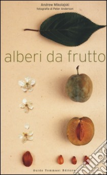 Alberi da frutto libro di Mikolajski Andrew