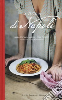 La cucina di Napoli libro di Di Marco Maria Teresa; Capasso Lydia