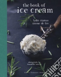 The book of ice cream libro di Capasso Lydia; De Feo Simone