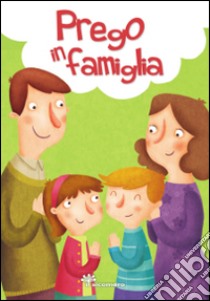 Prego in famiglia. Ediz. illustrata libro di Vecchini Silvia; Capizzi Giusy